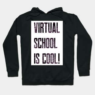 Virtual School is Cool! (White/Black) Hoodie